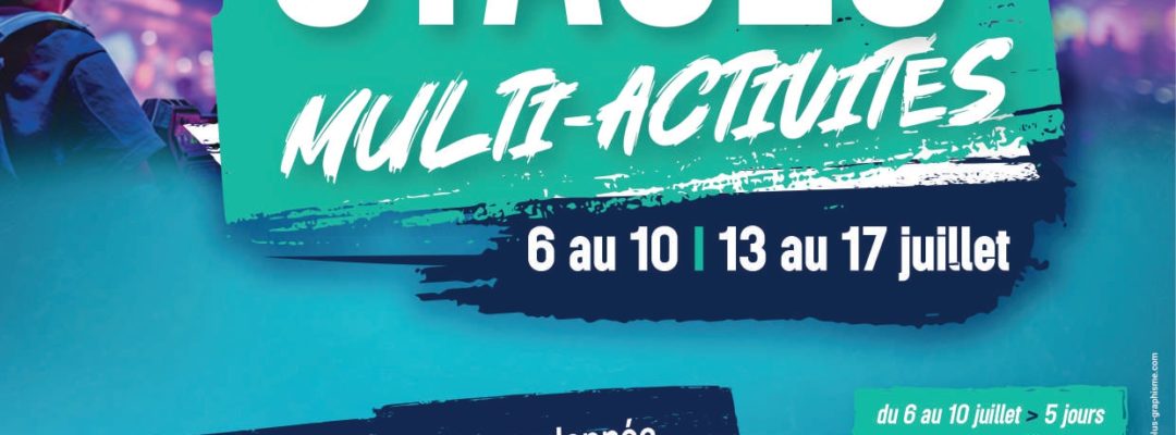 Les stages multi-activités AC2M de l’été sont de retour !